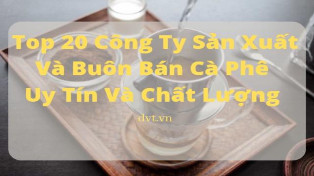 Công Ty Sản Xuất Bột Cà Phê