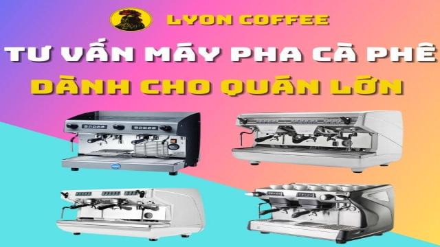 Máy Pha Cà Phê Cỡ Lớn
