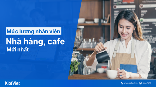 Mức Lương Phục Vụ Quán Cafe 8 Tiếng