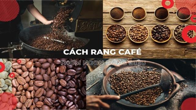 Quy Trình Rang Hạt Cà Phê