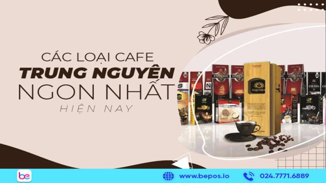 Cà Phê Bột Trung Nguyên Loại Nào Ngon