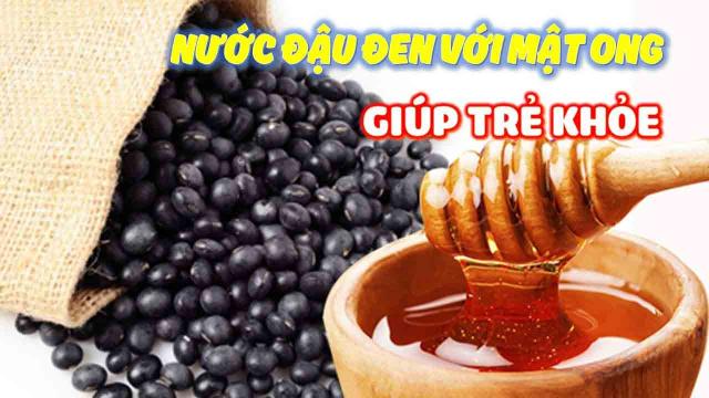 Uống nước đậu đen rang với mật ong giúp trẻ khỏe