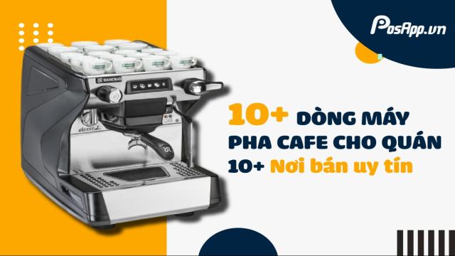 Mua Máy Mở Quán Cà Phê